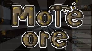 more ore